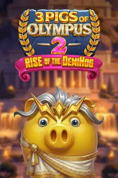 3 Pigs of Olympus 2: Rise of the Demi Hog machine à sous — Vibebet Casino