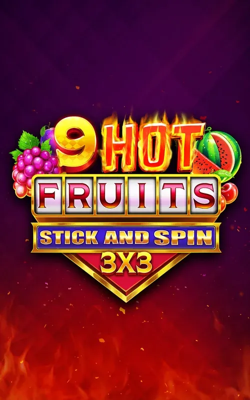 9 Hot Fruits Stick and Spin 3x3 chez Vibebet Casino
